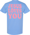 Jesus Loves You Tee Carolina Blue