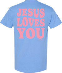 Jesus Loves You Tee Carolina Blue