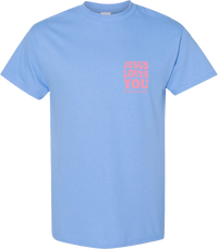 Jesus Loves You Tee Carolina Blue